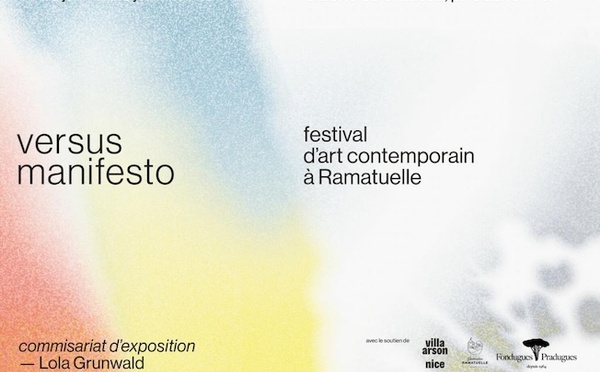 Ramatuelle, galerie du Château : Versus Manifesto Festival du 25 juin au 23 juillet 2026
