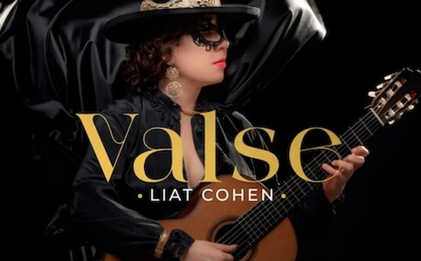 Coup de cœur ! « Valse », avec Liat Cohen, guitare. Indésens Calliope Records