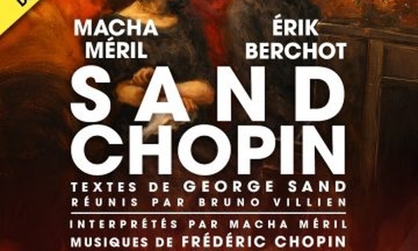 Paris, Théâtre de Poche Montparnasse : « Sand Chopin » avec Macha Meril. Du 4 septembre au 8 novembre 2026