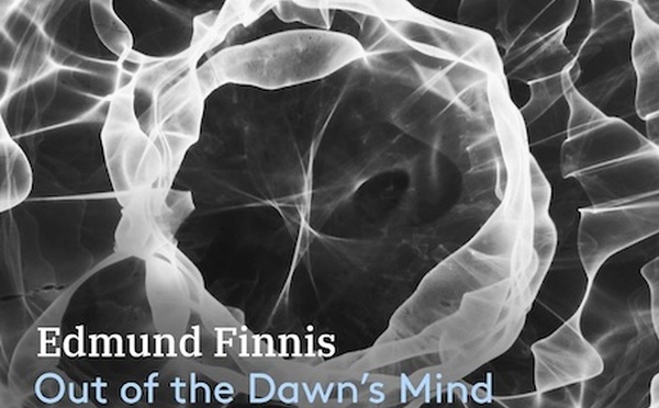Manchester Collective &amp; Edmund Finnis: « Out of the Dawn's Mind » with Ruby Hughes.  PENTATONE 