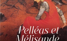 Monte‑Carlo, Opéra : « Pelléas et Mélisande ». Une interprétation du mystère debussyste. 22 au 28/02/26