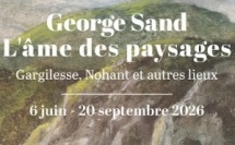 Château de Gargilesse (36) : « George Sand, Paysage(s) » - Gargilesse, Nohant et autres lieux. Du 6 juin au 20 septembre 2026