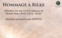 Hommage à Rilke : Mélodies sur des poèmes français de Rainer Maria Rilke. Étourdissant de beauté ! Label Klarthe